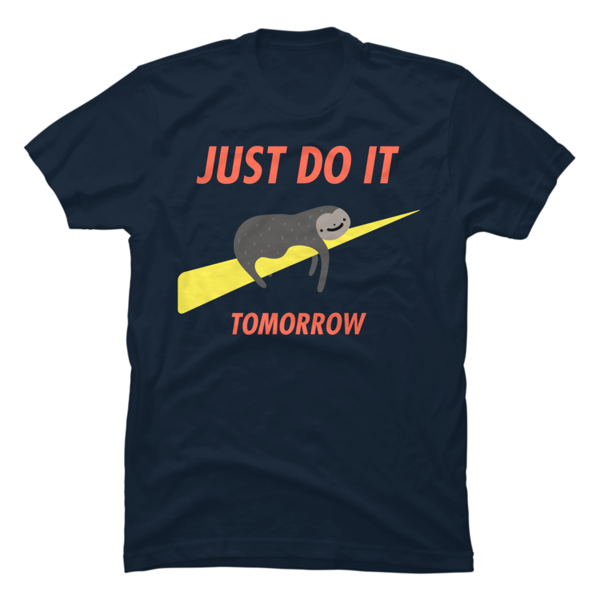 just do it tomorrow shirt just do it tomorrow shirt